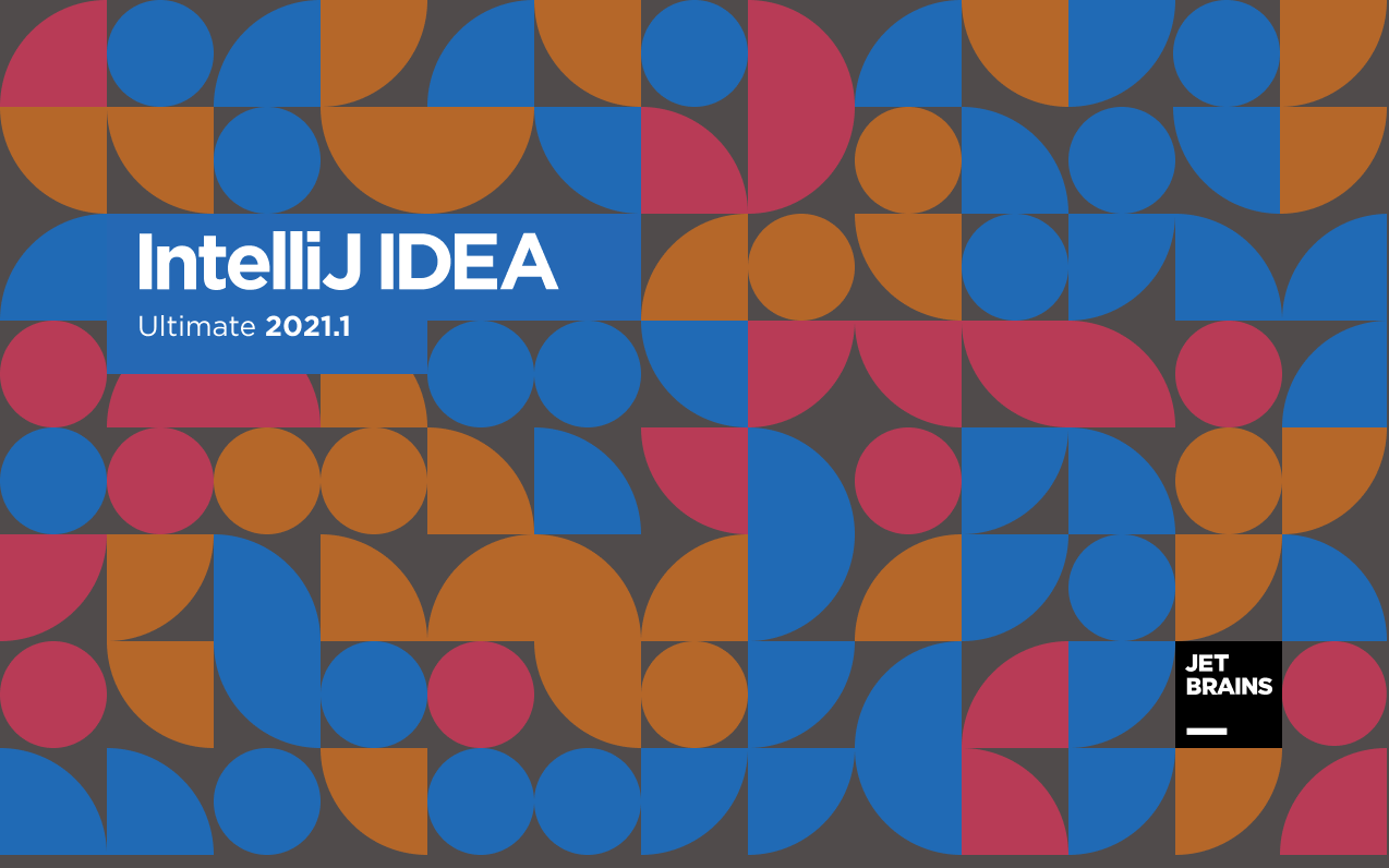 永久有效，最新IntelliJ IDEA 2021.1.1激活破解教程
